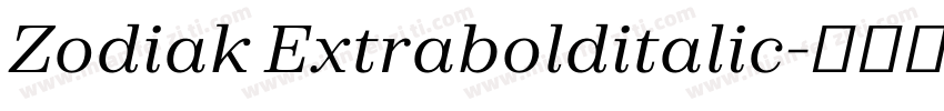 Zodiak Extrabolditalic字体转换